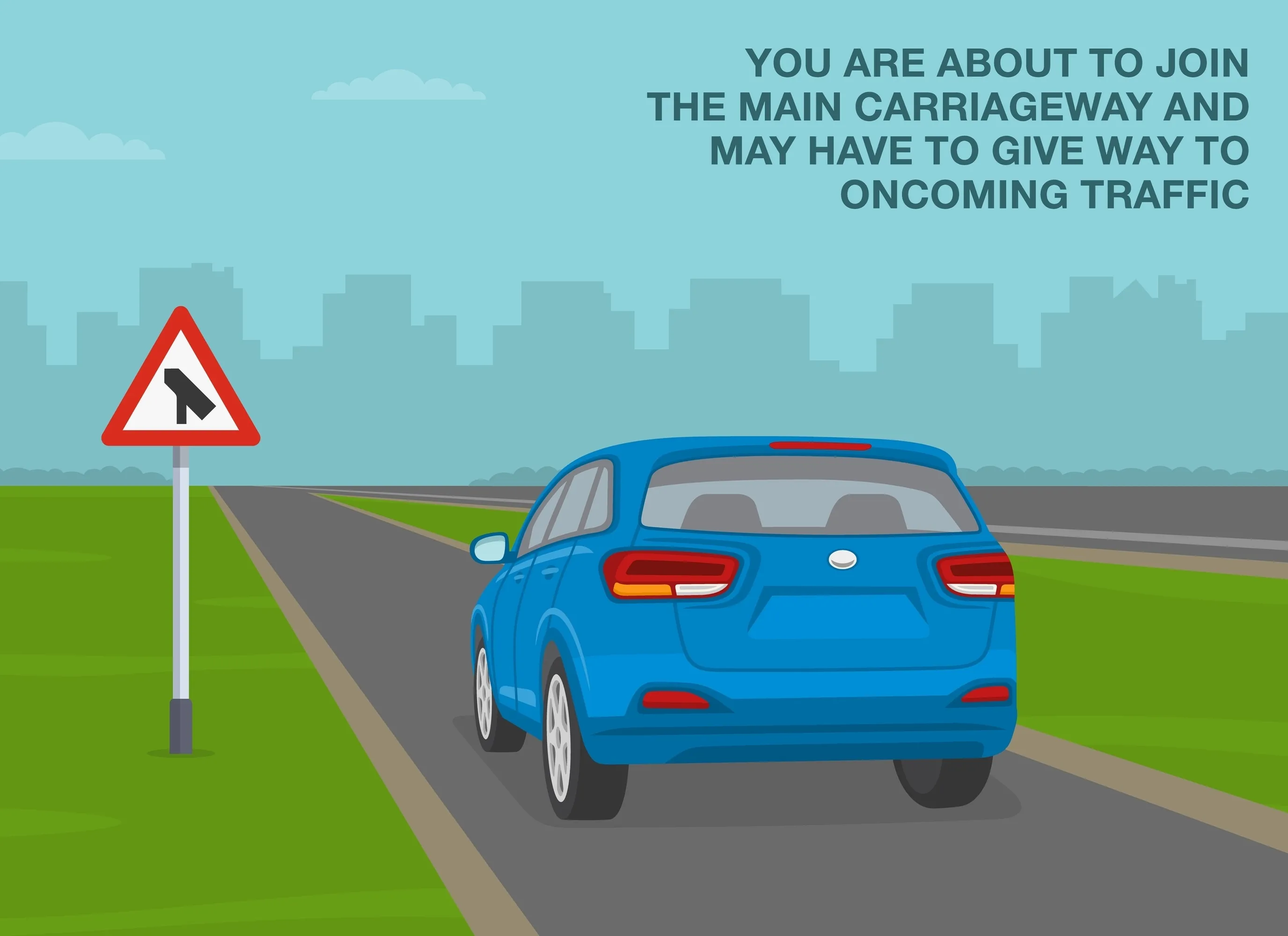 Traffic Merges on to Main Carriageway
Shape & Colour: Red-bordered triangle (warning sign).
Symbol: A thick vertical line (main road) with a thinner line merging into it at an acute angle.
Meaning:
This means the road you are currently on will merge with a main carriageway ahead.
👉 In other words: you are the one joining the main road.
You must be prepared to adjust your speed and, if necessary, give way so you can merge safely.
This is commonly seen where a slip road or a smaller road joins a dual carriageway or main route.
Your responsibility is to merge smoothly and without forcing main carriageway traffic to alter course suddenly.
Think: “I’m the one merging in.”