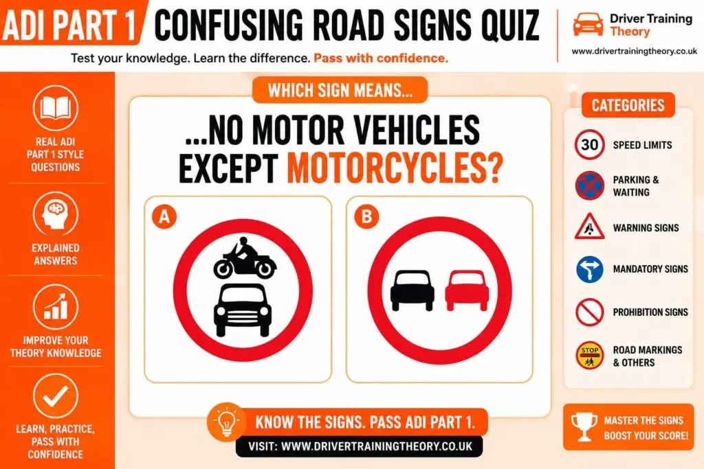 Quiz banner asking which sign means no motor vehicles except motorcycles; option A shows a motorcycle with a car inside a red prohibition circle, option B shows two cars in a red circle.
